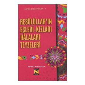 Resülullah'ın Eşleri Kızları Halaları Teyzeleri - Mehmet Ali Arslan