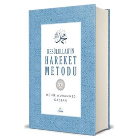 Resulullah'ın Hareket Metodu / Münir Muhammed Gadban
