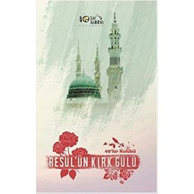 Resul’ün Kırk Gülü - kollektif