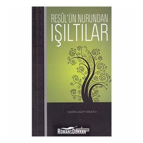 Resul’ün Nurundan Işıltılar - Tahir Galip Seratlı