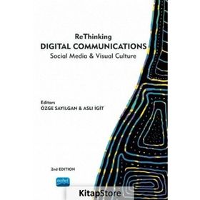 Rethinking Digital Communications Social Media Visual Culture - Nobel Yayınevi