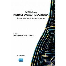 Rethinking Digital Communications Social Media Visual Culture - Nobel Yayınevi