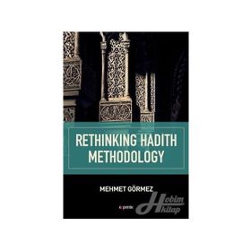 Rethinking Hadith Methodology - Mehmet Görmez