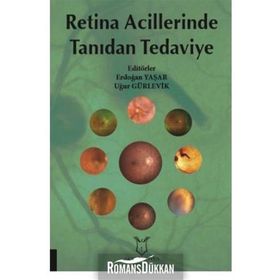 Retina Acillerinde Tanıdan Tedaviye - Kolektif