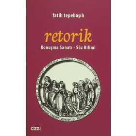 Retorik - Fatih Tepebaşılı