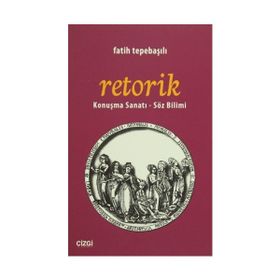 Retorik - Fatih Tepebaşılı
