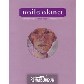 RETROSPEKTIF - NAILE AKINCI
