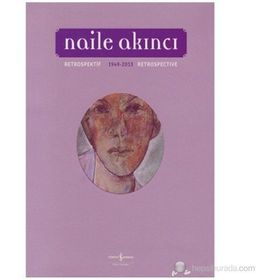 RETROSPEKTIF - NAILE AKINCI