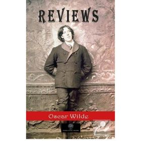 Reviews - Oscar Wilde