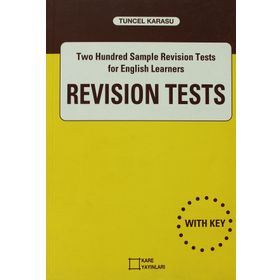 REVISION TESTS TWO HUNDRED SAMPLE REVISION TESTS FOR ENGLISH LEARNERS - TUNCEL KARASU
