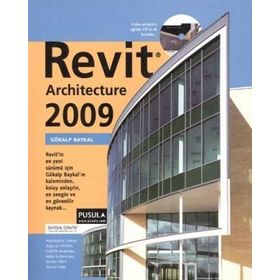 REVIT ARCHITECTURE 2009 - GÖKALP BAYKAL