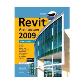 REVIT ARCHITECTURE 2009 - GÖKALP BAYKAL
