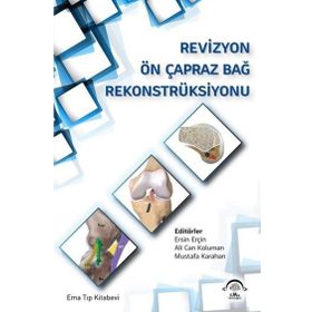 Revizyon Ön Çapraz Bağ Rekonstrüksiyonu - Ema Tıp Kitabevi