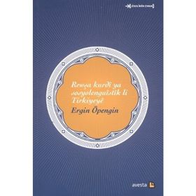 Rewşa Kurdi Ya Sosyolenguistik li Türkiyeye - Ergin Öpengin