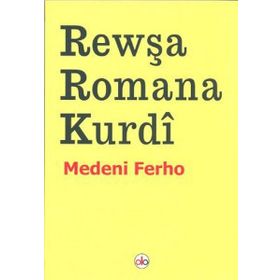 Rewşa Romana Kurdi - Medeni Ferho
