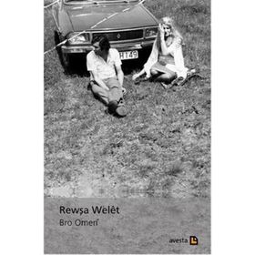 Rewşa Welet - Bro Omeri