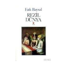 REZIL DÜNYA - FAIK BAYSAL