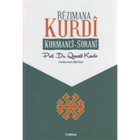 REZIMANA KURDI KURMANCI - SORANI - ZÜLKÜF ERGÜN
