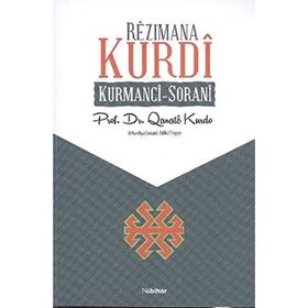REZIMANA KURDI KURMANCI - SORANI - ZÜLKÜF ERGÜN