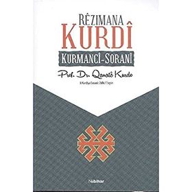 REZIMANA KURDI KURMANCI - SORANI - ZÜLKÜF ERGÜN