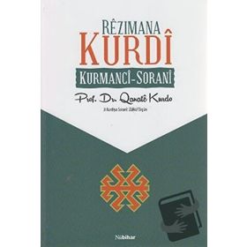 REZIMANA KURDI KURMANCI - SORANI - ZÜLKÜF ERGÜN