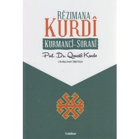 REZIMANA KURDI KURMANCI - SORANI - ZÜLKÜF ERGÜN