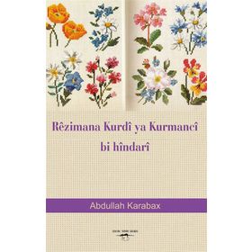 Rezimana Kurdi Ya Kurmanci, Bi Hindari - Abdullah Karabax