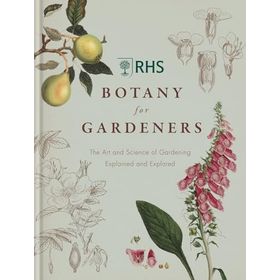 RHS Botany for Gardeners - The Royal Horticultural Society