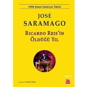 Ricardo Reis'in Öldüğü Yıl - Jose Saramago