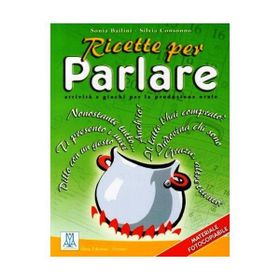 RICETTE PER PARLARE - SILVIA CONSONNO;SONIA BAILINI