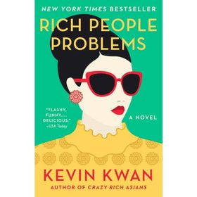 Rich People Problems - Kevin Kwan