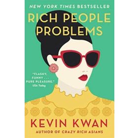 Rich People Problems - Kevin Kwan