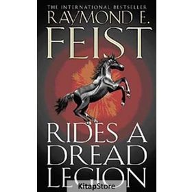 RIDES A DREAD LEGION - RAYMOND E. FEIST