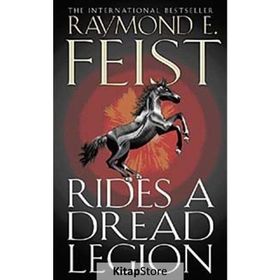 RIDES A DREAD LEGION - RAYMOND E. FEIST