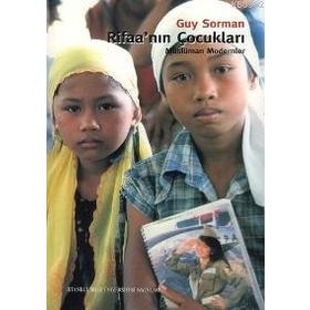 RİFAA'NIN ÇOCUKLARI MÜSLÜMAN MODERNLER - GUY SORMAN