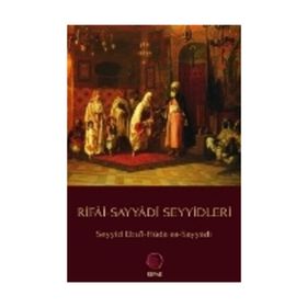 Rifai-Sayyadi Seyyidleri - Ebü’l-Hüda Muhammed Es-Sayyadi Er-Rifai