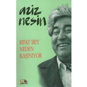 RIFAT BEY NEDEN KAŞINIYOR - AZIZ NESIN