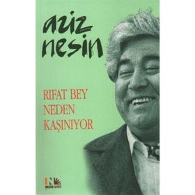 RIFAT BEY NEDEN KAŞINIYOR - AZIZ NESIN