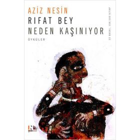 RIFAT BEY NEDEN KAŞINIYOR - AZIZ NESIN