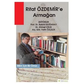 Rıfat Özdemir'e Armağan - Rahmi Doğanay Ahmet