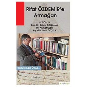 Rıfat Özdemir'e Armağan - Rahmi Doğanay Ahmet