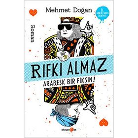 Rıfkı Almaz - Arabesk Bir Fikşın! - Mehmet Doğan