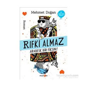 Rıfkı Almaz - Arabesk Bir Fikşın! - Mehmet Doğan