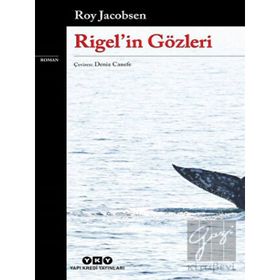 Rigelin Gözleri - Roy Jacobsen