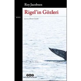 Rigelin Gözleri - Roy Jacobsen