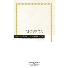 Rigveda - Hasan Ali Yücel Klasikler Dizisi