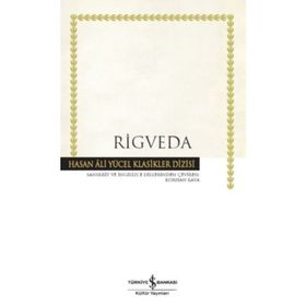 Rigveda - Hasan Ali Yücel Klasikler Dizisi