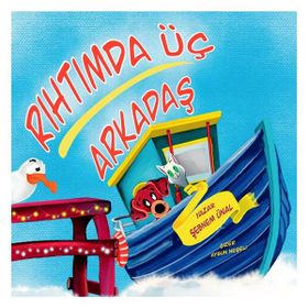 Rıhtımda Üç Arkadaş - Şebnem Ünal