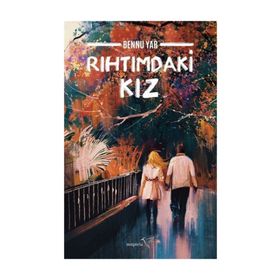 Rıhtımdaki Kız - Bennu Yar