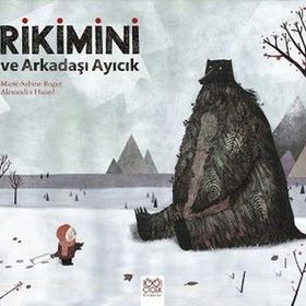 Rikimini ve Arkadaşı Ayıcık - Alexandra Huard Marie-Sabine Roger